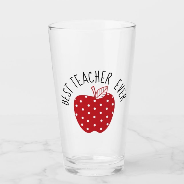 Best Teacher Ever Glass (Front)
