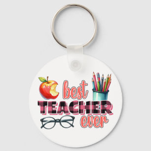 Best Teacher Ever Key Ring