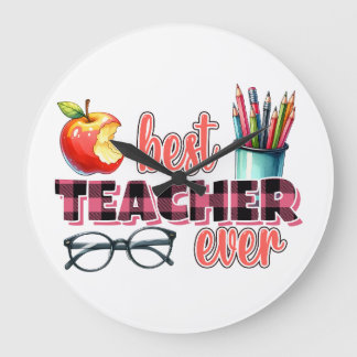 Best Teacher Ever Large Clock