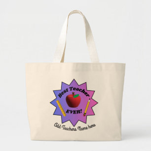 Best Teacher EVER! Large Tote Bag
