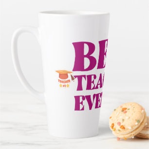 Best Teacher Ever Latte Mug