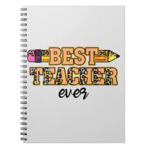 Best Teacher Ever Notebook