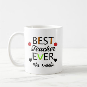 Best Teacher Ever - Personalised Teacher with name Coffee Mug