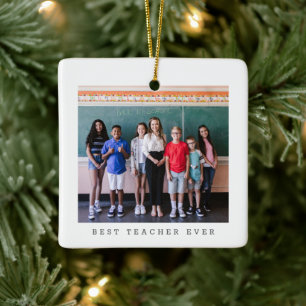 Best Teacher Ever Photo Personalized Christmas Ceramic Ornament