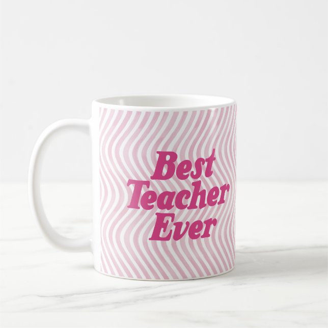 Best Teacher Ever Pink Mug (Left)