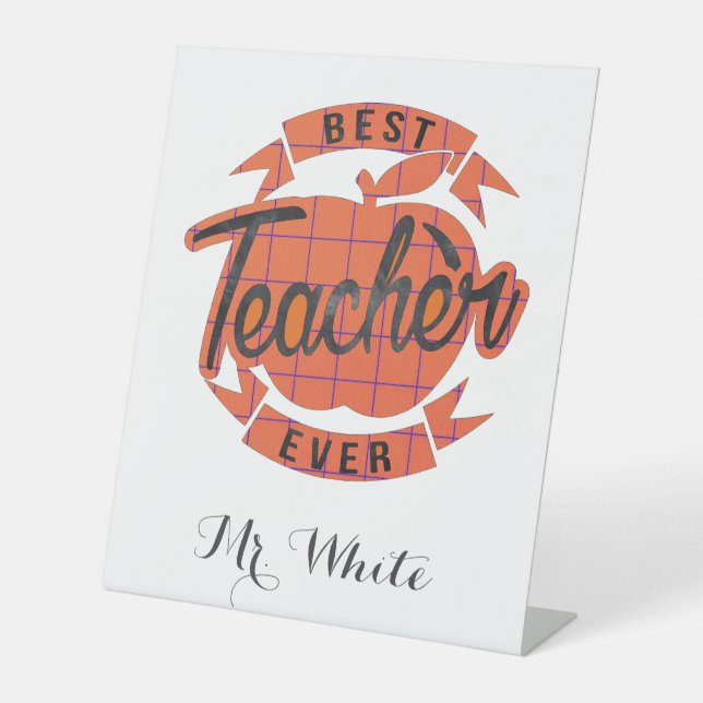 Best teacher ever present personalised pedestal sign (Front)