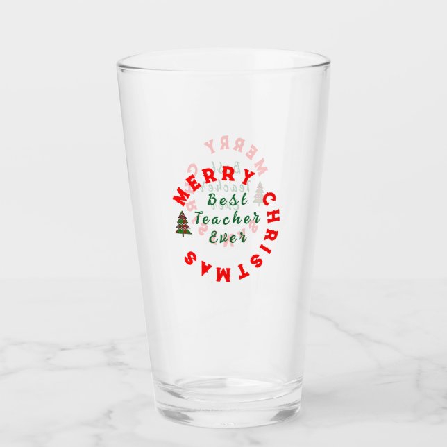 Best Teacher Ever Present - Teacher Appreciation Glass (Front)