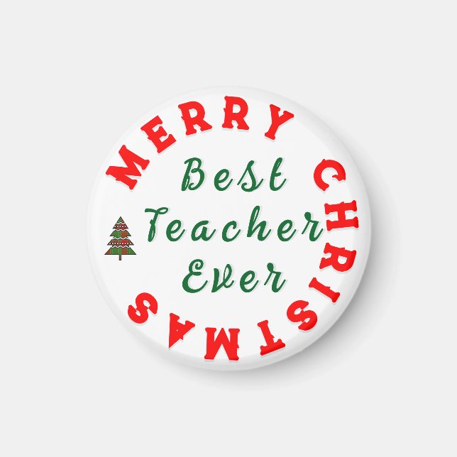 Best Teacher Ever Present - Teacher Appreciation Magnet (Front)