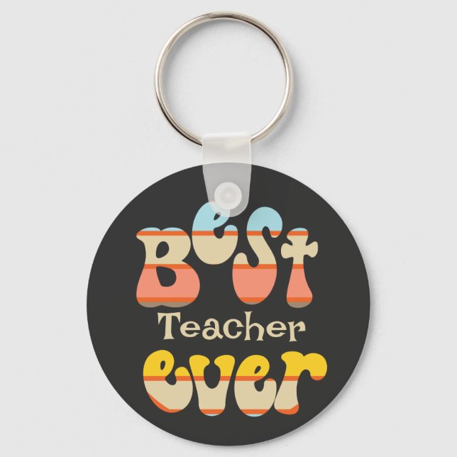 Best Teacher Ever Retro Typography Key Ring (Front)