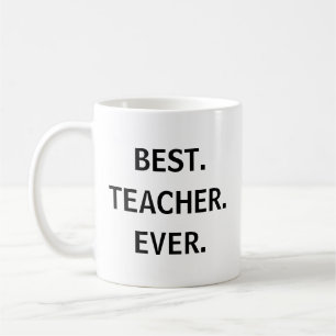 Best Teacher Ever Sticker – Fun Appreciation Coffee Mug