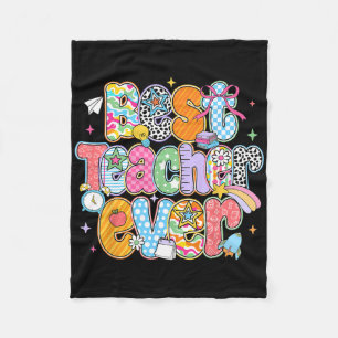 Best Teacher Ever Teacher Appreciation Back To Sch Fleece Blanket