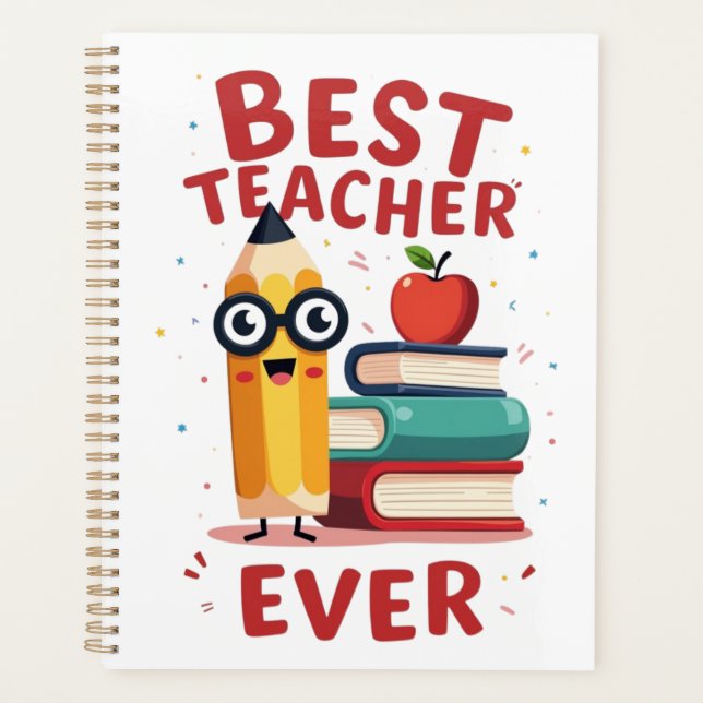 Best Teacher Ever Teacher Appreciation  Planner (Front)