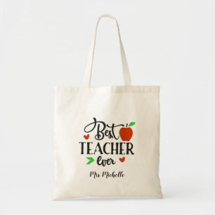 Best Teacher Ever Teacher Appreciation Week Tote Bag