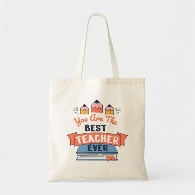 best Teacher Ever Tote Bag (Front)
