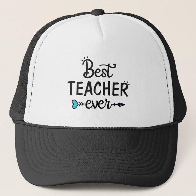 Best Teacher ever Trucker Hat (Front)