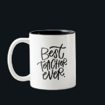 Best Teacher Ever Two-Tone Coffee Mug<br><div class="desc">A nice reminder every time they sip! Customise this mug with their name or a message or keep it simple and gift to the “best teacher ever”. Reverse side has a small illustrated #1 award and space to add your own wording.</div>