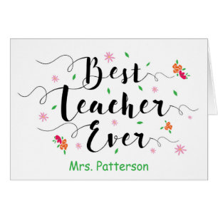 Best Teacher Ever, with Flowers