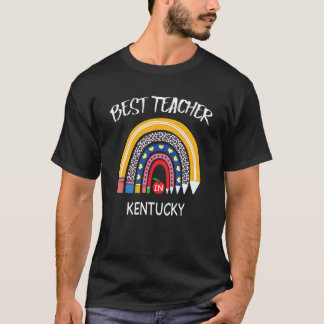 Best Teacher In Kentucky Teacher Appreciation T-Shirt