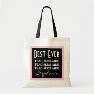 Best Teacher's Aide Ever Any Sentiment A06 Pink Tote Bag