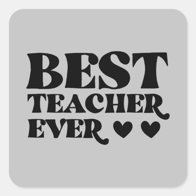 Best Teachers assistant ever  Square Sticker (Front)