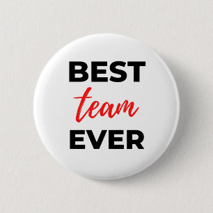 Best Team Ever 2 6 Cm Round Badge
