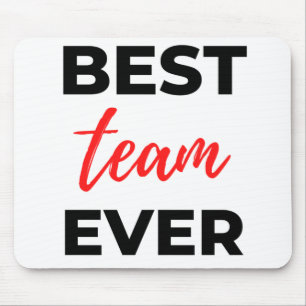 Best Team Ever 2 Mouse Pad