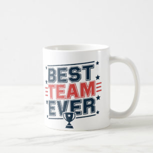 best team ever coffee mug