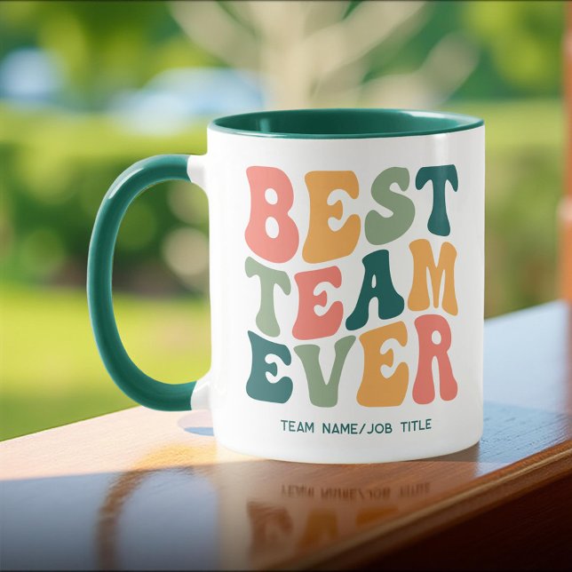 Best Team Ever, Colourful Groovy Custom Team Spiri Coffee Mug (Creator Uploaded)