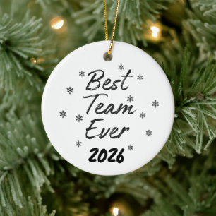 Best Team Ever Coworker  Ceramic Ornament