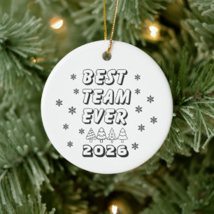 Best Team Ever Coworker Ceramic Ornament