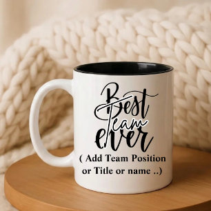 Best Team Ever Custom Name Gift Two-Tone Coffee Mug