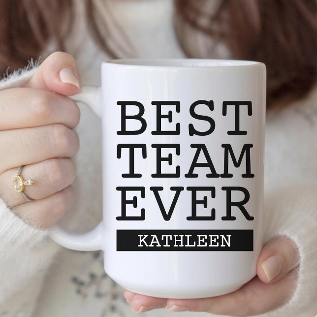 Best Team Ever Custom Name Mug Gift for Coworkers (Modern script personalized best team ever mug gift for employees or coworkers thank you keepsake)