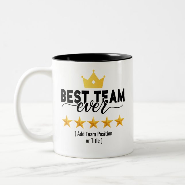Best Team Ever | Custom Name or Job Two-Tone Coffe Coffee Mug (Left)