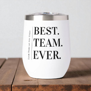 Best Team Ever Employee Appreciation Gift 
