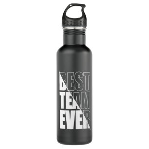 Best Team Ever Teamwork Team Building Appreciation 710 Ml Water Bottle