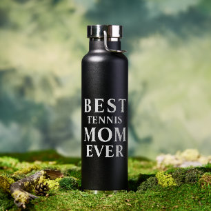Best Tennis Mom Ever  Water Bottle