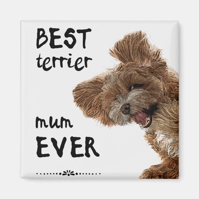 Best terrier mum ever  magnet (Front)