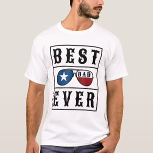 Best Texas Dad Ever - No Joke Father's Day T-Shirt