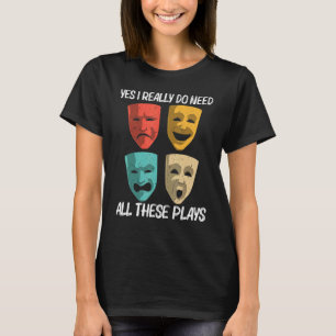 Best Theater For Men Women Broadway Musical Theate T-Shirt
