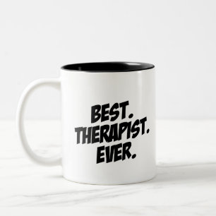 Best Therapist Ever Two-Tone Coffee Mug