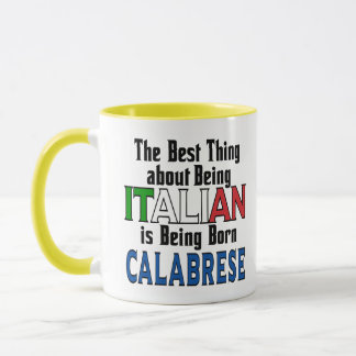 Best Thing about Being Italian  Mug