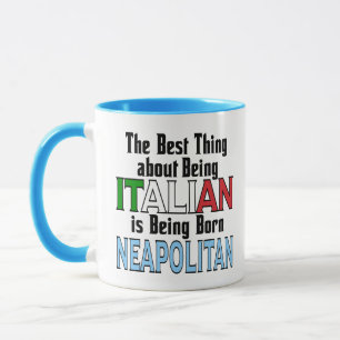 Best Thing about Being Italian  Mug