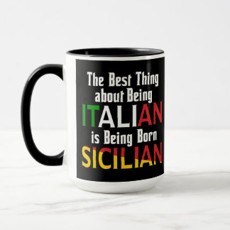 Best Thing about Being Italian  Mug
