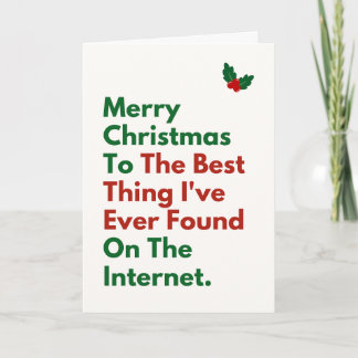Best Thing I Found on the Internet Funny Christmas Card