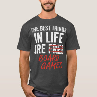 Best Things in Life are Board Games Funny Game Nig T-Shirt