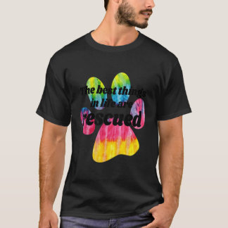 Best Things In Life Are Rescued Cat And Dog Lover T-Shirt
