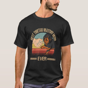 Best Tibetan Mastiff Mum Ever Dog Mum Mother's Day T-Shirt