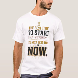  Best Time Is Now Motivational Productivity Desk T-Shirt