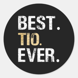 Best Tio Ever Spanish Latin Mexican Gift From Niec Classic Round Sticker