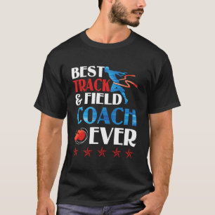 Best Track & Field Coach Ever Running Trainer Ment T-Shirt